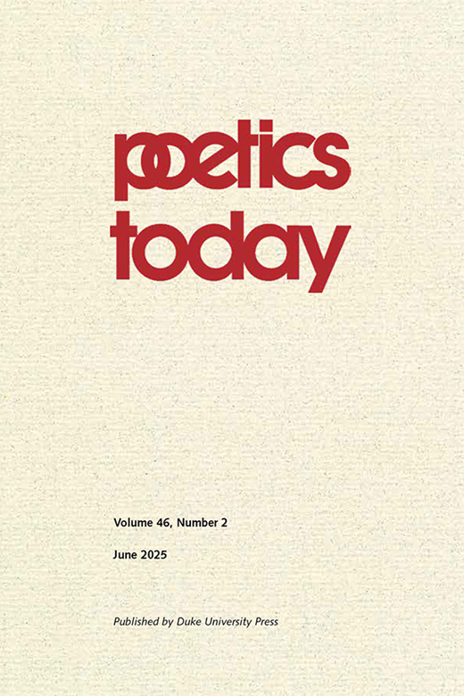 Cover of Poetics Today - Volume 47, number 2 (June 2026).